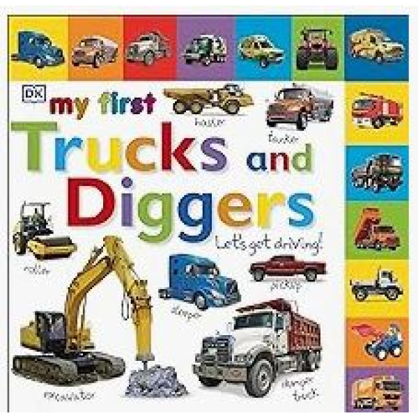 My First Trucks and Diggers Let's Get Driving