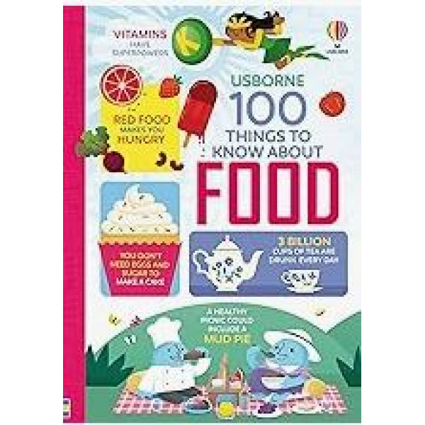 100 Things To Know About Food