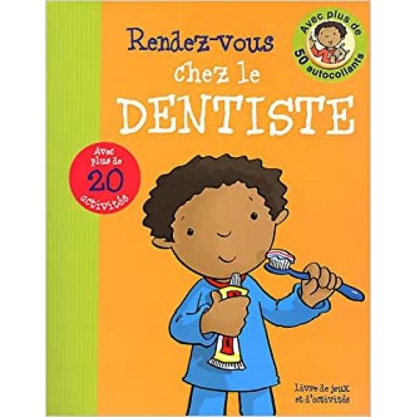 Livre de jeux et d'activités  -Rendez-vous chez le dentiste 