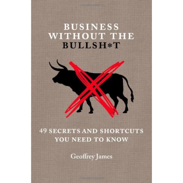 Business Without the Bullsh*t