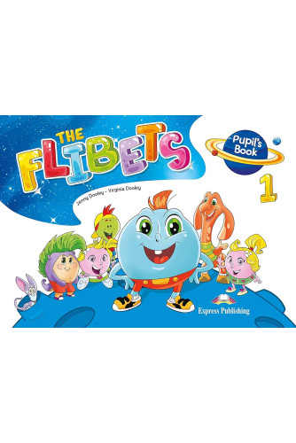 The flibets 1 pupil's book The flibets 1 pupil's book