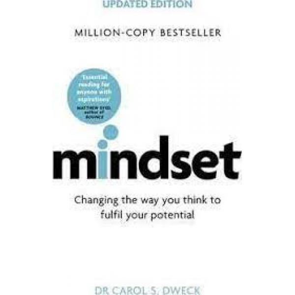 Mindset Changing The Way You think To Fulfil Your Potential