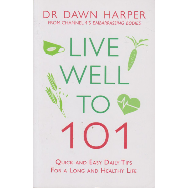 Live well to 101