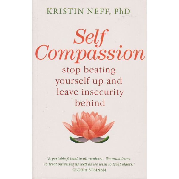 Self Compassion stop beating yourself up