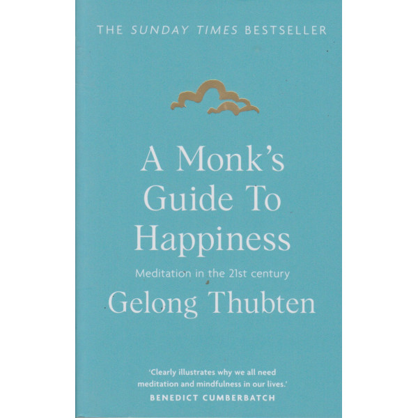 Monk's Guide to Happiness -Meditation in the 21st century