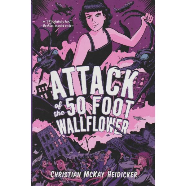  Attack of the 50 Foot Wallflower 