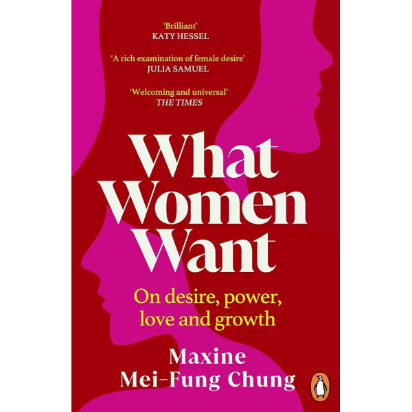 What Women Want -on desire, Power, Love and Growth
