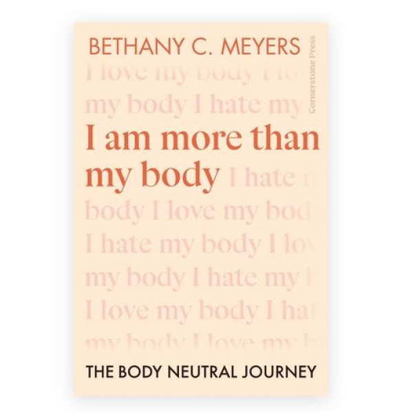 I Am More Than My Body