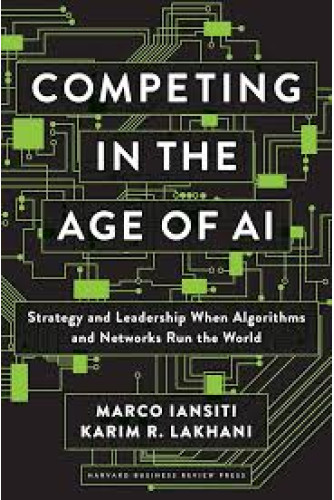 Competing in the Age of AI Competing in the Age of AI