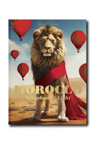 Morocco - Kingdom of Light Morocco - Kingdom of Light