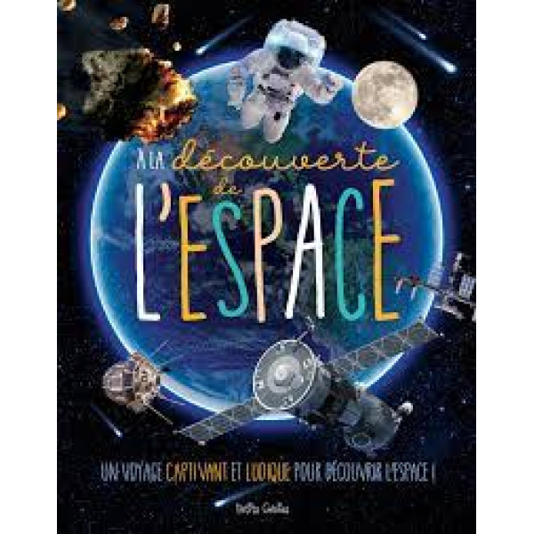 A la découverte de l'espace -un voyage captivant et ludique