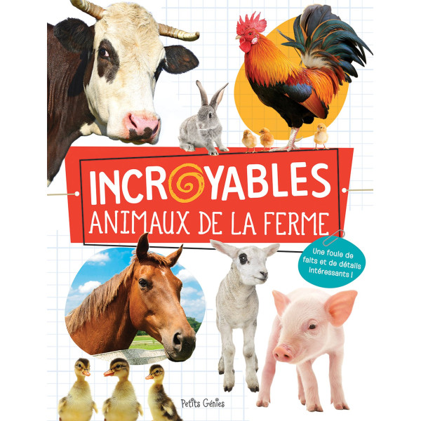 Incroyables animaux de la ferme