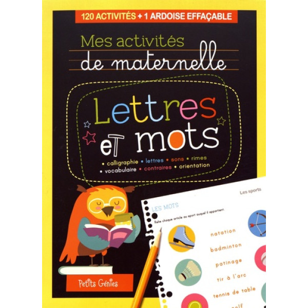 Mes activités de maternelle Lettres et mots 120 activités et 1 ardoise effaçable 