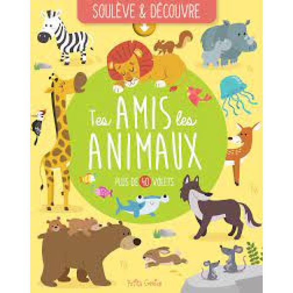 Tes amis les animaux - Plus de 40 volets