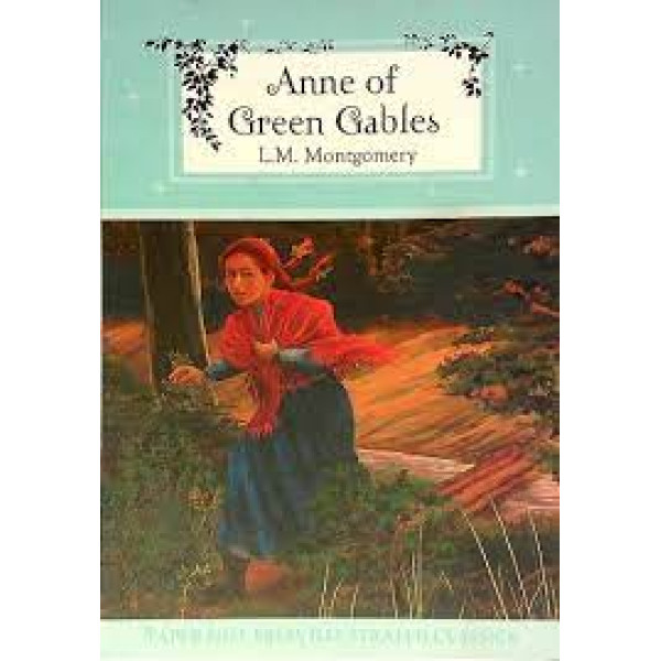 Anne of Green Gables -Paper Mill Press Illustrated Classics