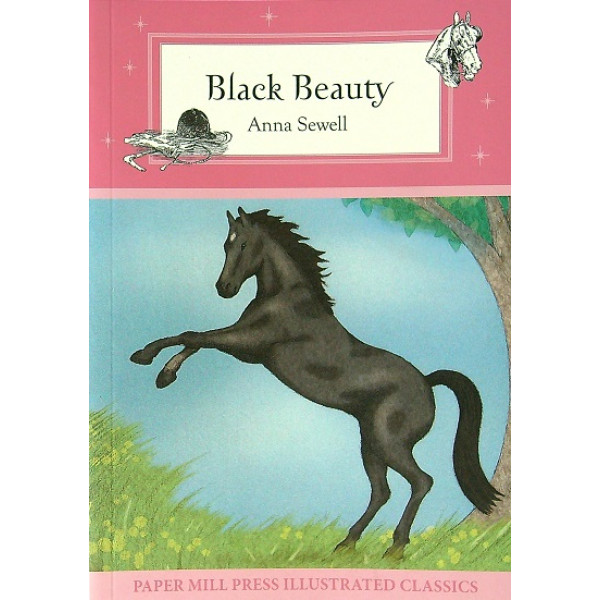 Black Beauty -Paper Mill Press Illustrated Classics