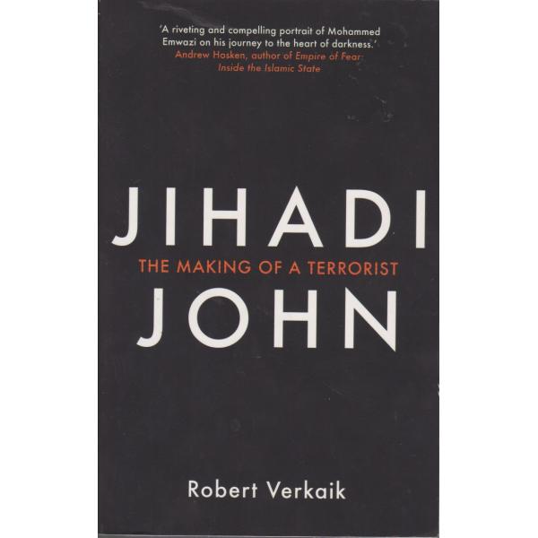Jihadi John The Making of a Terrorist