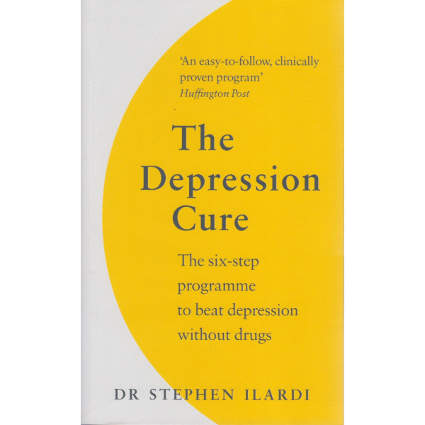 The Depression Cure -The Six-Step Programme to Beat Depression Without Drugs