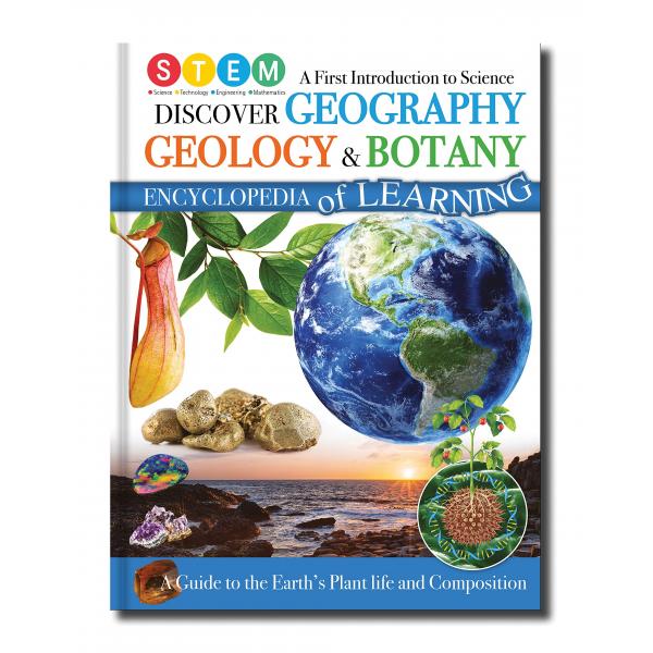 Encyclopedia of Learning -Discover Geography Geology & Botany
