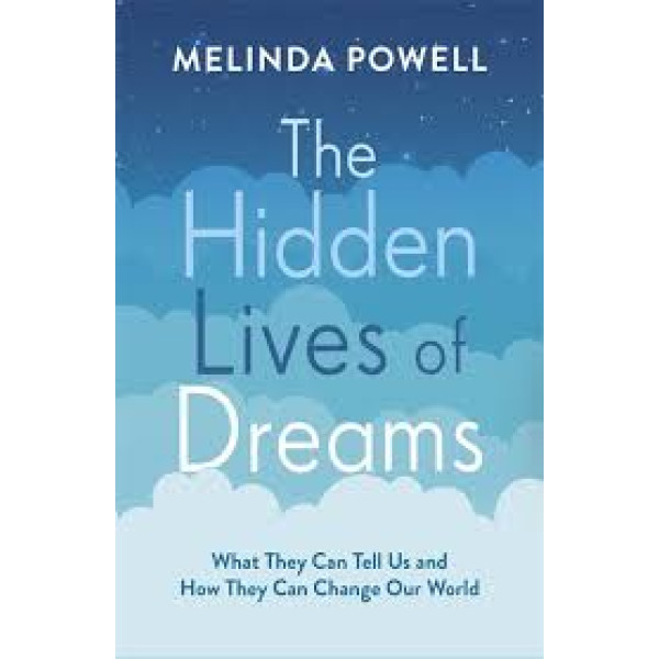 The Hidden Lives of Dreams