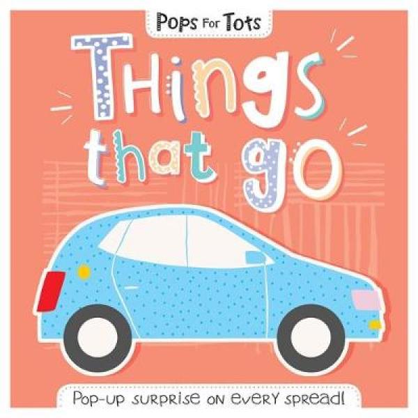 Things that go -Pops for Tots