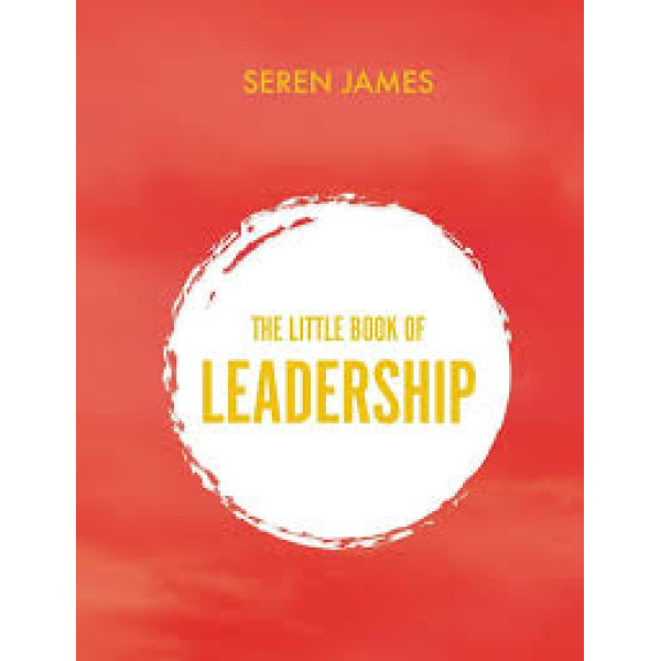 The Little Book of Leadership