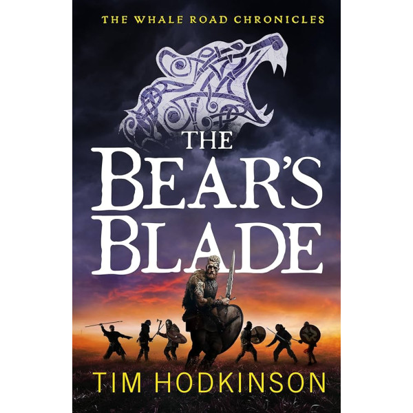The Whale Road Chronicles -The Bear's Blade