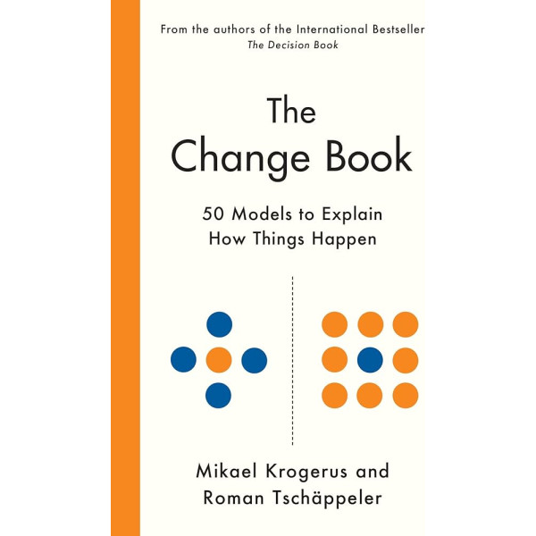 The Change Book -50 models to explain how things happen