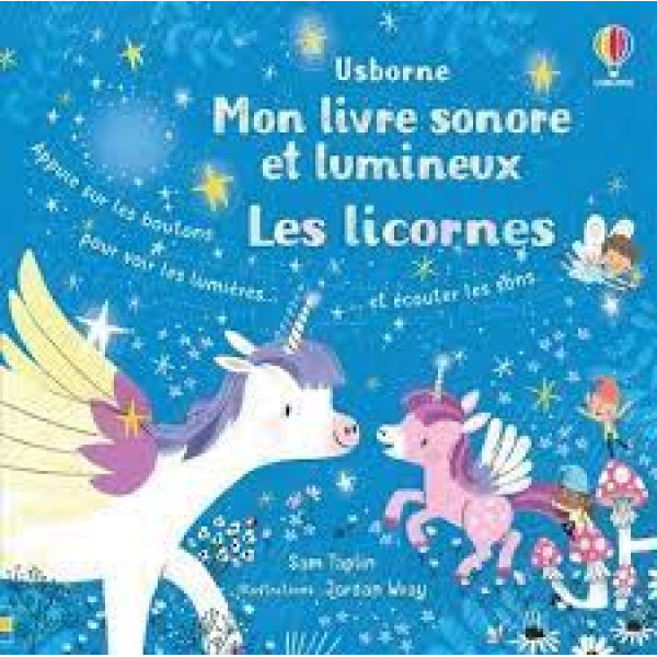 Les licornes -Mon livre sonore et lumineux
