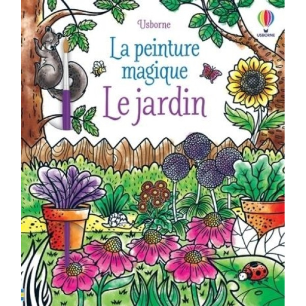 Le jardin +un pinceau -La peinture magique