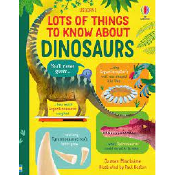 Lots of Things to Know About Dinosaurs