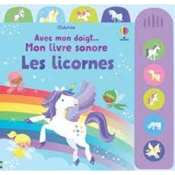 Les licornes - Mon livre sonore