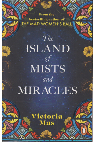 The Island of Mists and Miracles by Victoria Mas The Island of Mists and Miracles The Island of Mists and Miracles by Victoria Mas The Island of Mists and Miracles