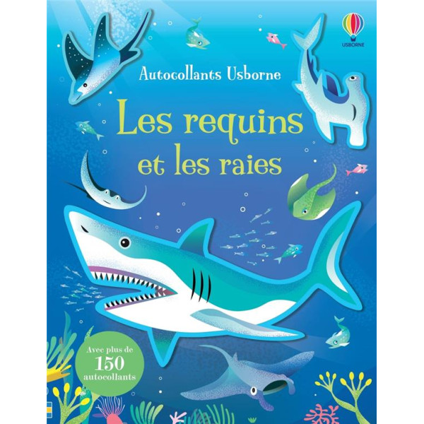 Les requins et les raies - Avec plus de 150 autocollants