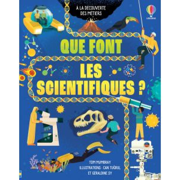 Que font les scientifiques ? 
