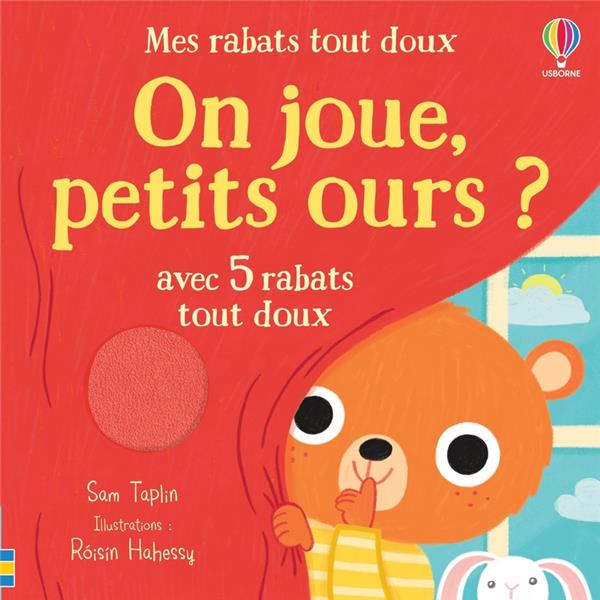 On joue, petits ours ? - Avec 5 rabats tout doux