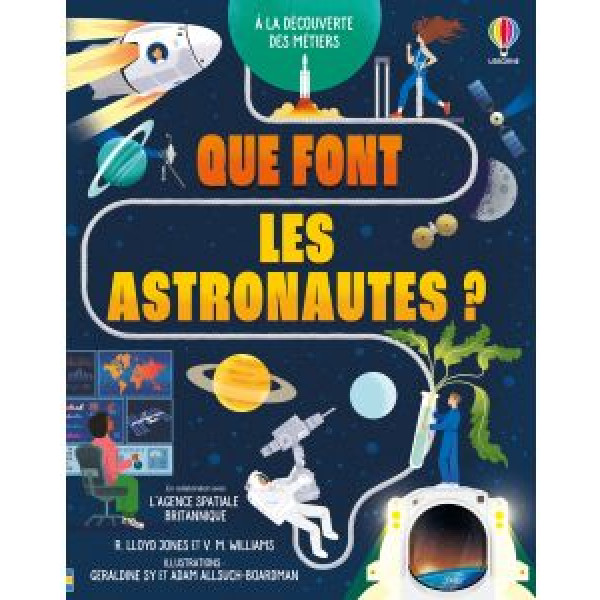 Que font les astronautes ? - A la découverte des métiers