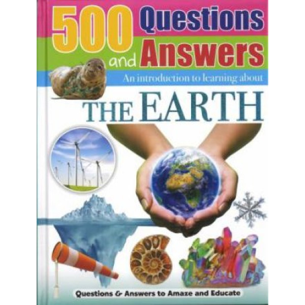 500 Questions and Answers -The Earth