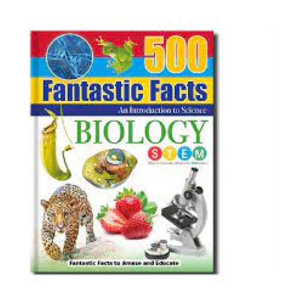 500 Fantastic facts -Biology