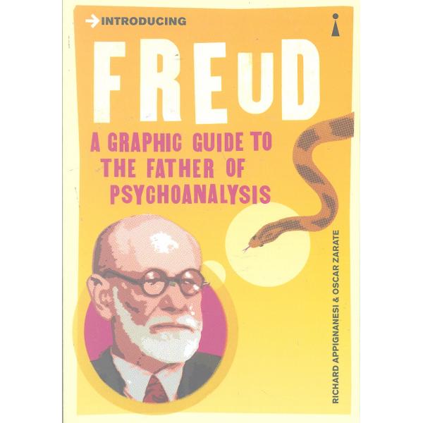 Introducing Freud A graphic guide to the father of psychoanalysis