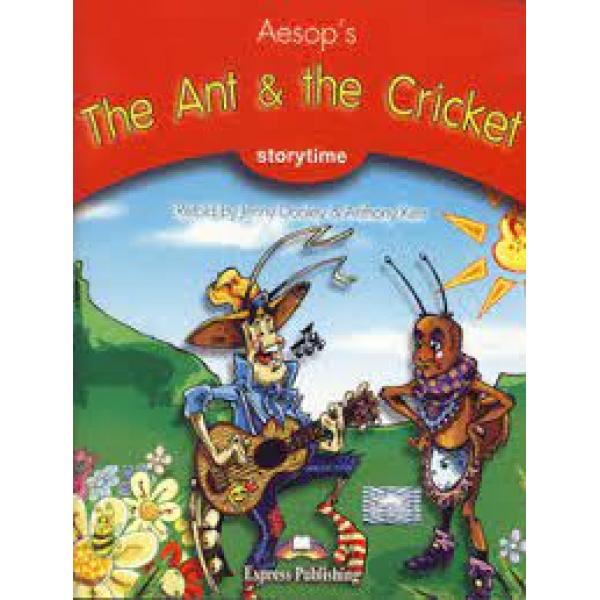 The ant and the cricket -Storytime readers