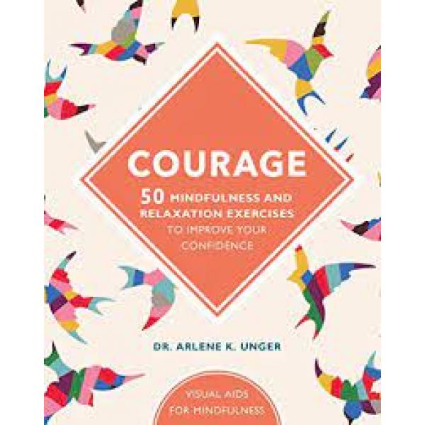 Courage 50 mindfulness and relaxation exercices