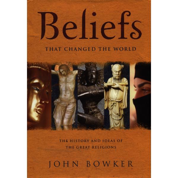 Beliefs that changed the world