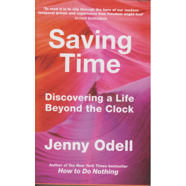 Saving Time -discovering a life beyond the clock