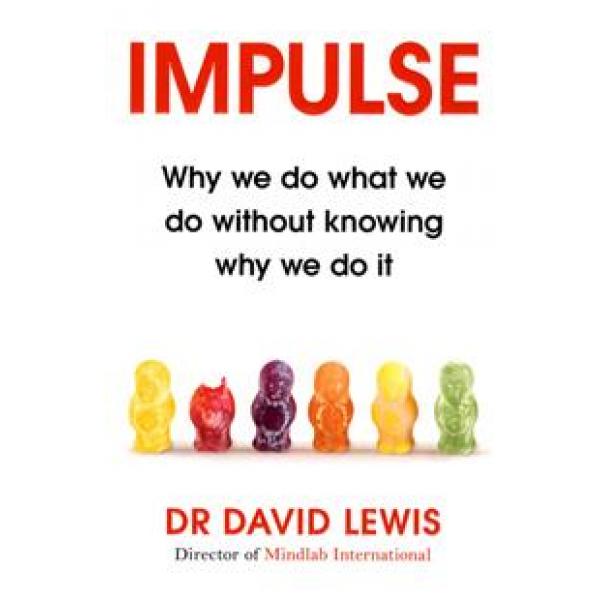 Impulse why we do what we do