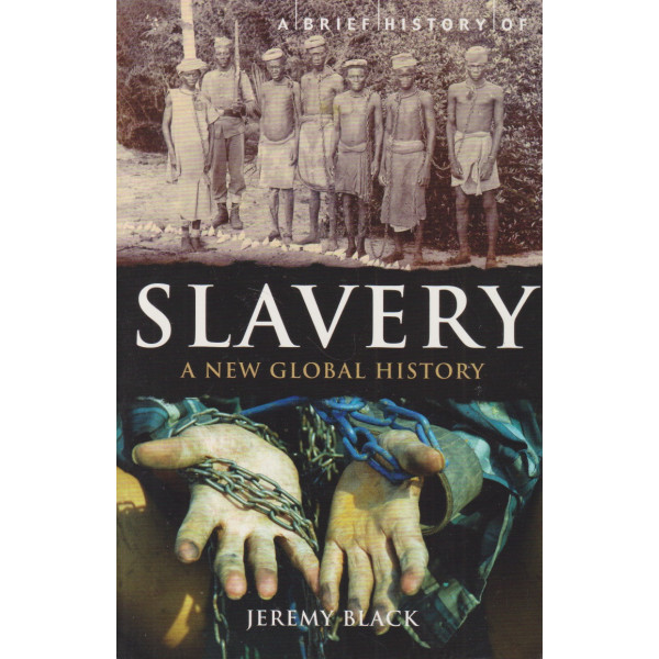 A Brief History of Slavery