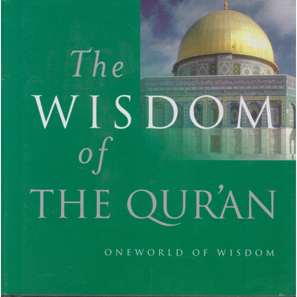 The wisdom of the qur'an