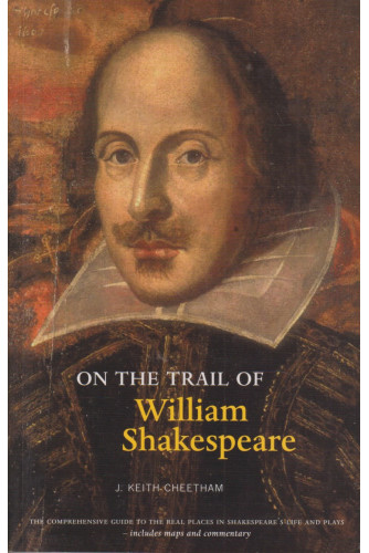 On the Trail of William Shakespeare On the Trail of William Shakespeare
