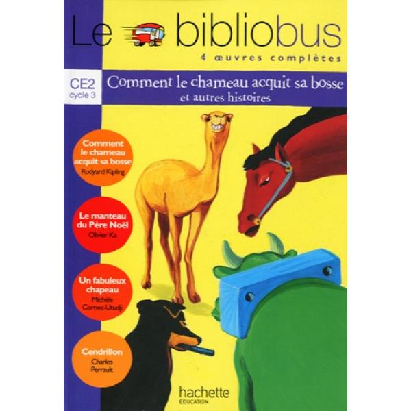 Bibliobus 1 CE2 comment le chameau acquit sa bosse 2023