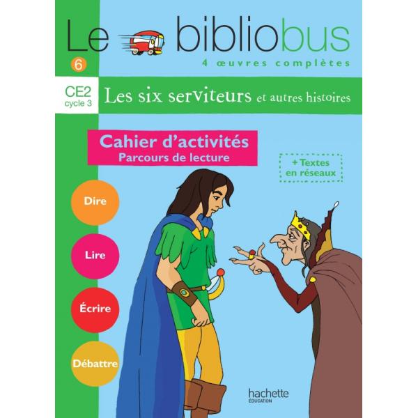 Bibliobus 6 CE2 les 6 serviteurs 2004 CA